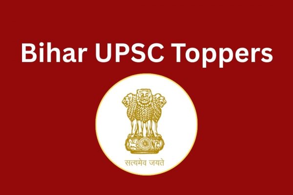 संघर्ष से सफलता तक: क्यों बिहार बन गया है UPSC टॉपर्स की भूमि भारत का टॉपर्स हब क्यों बना बिहार ?