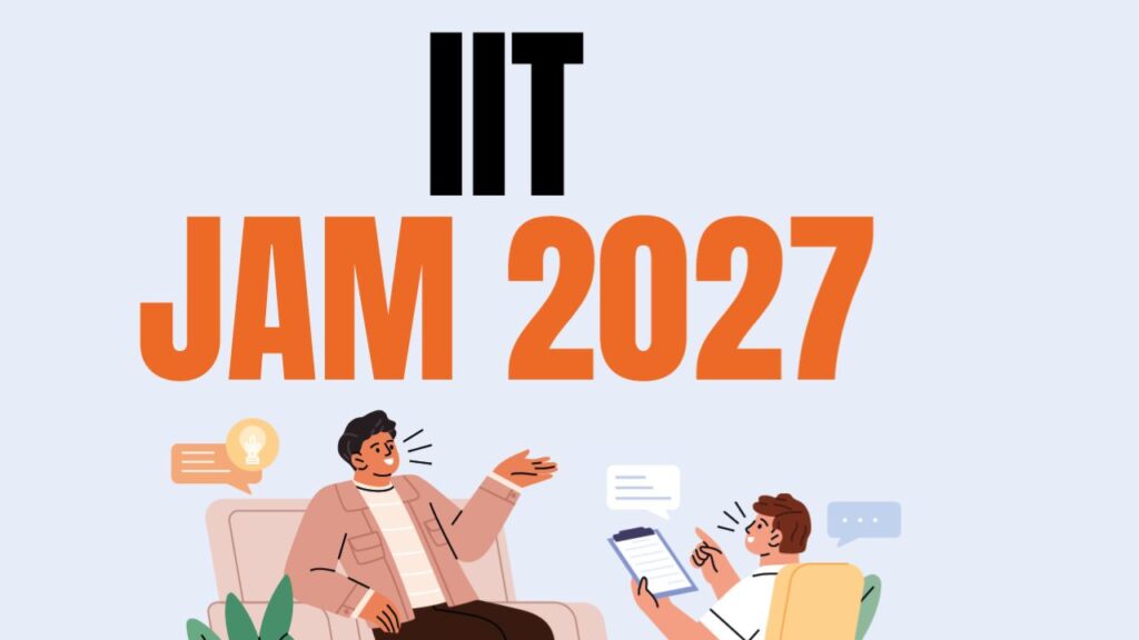 एडमिशन IIT JAM 2027